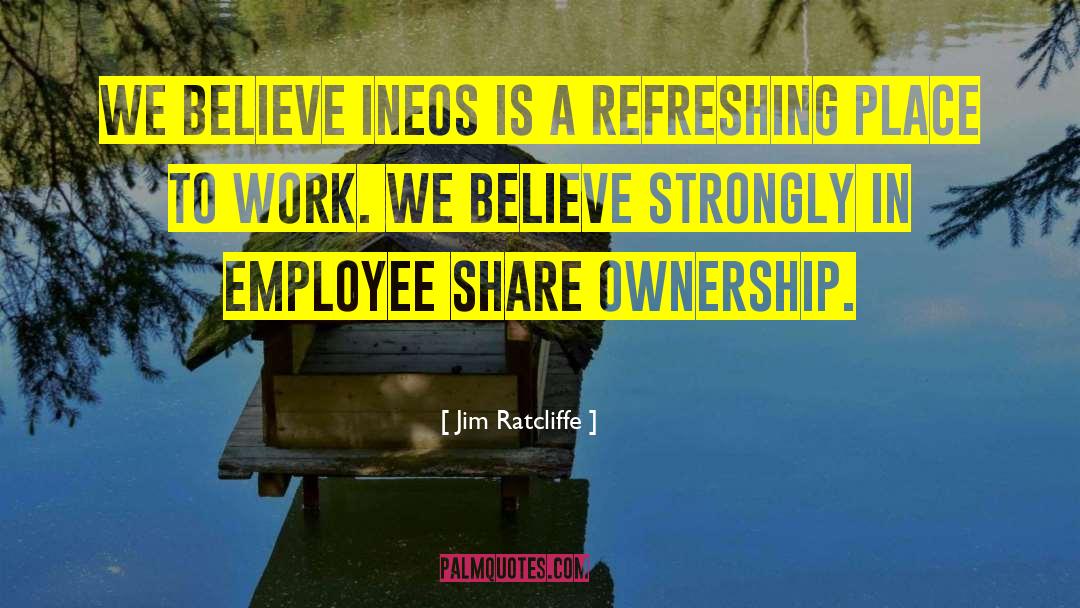 Employee Relation quotes by Jim Ratcliffe