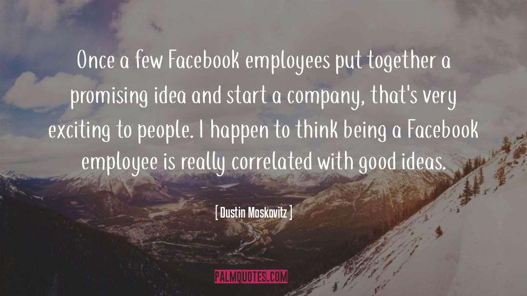 Employees quotes by Dustin Moskovitz