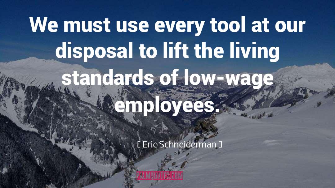 Employees quotes by Eric Schneiderman