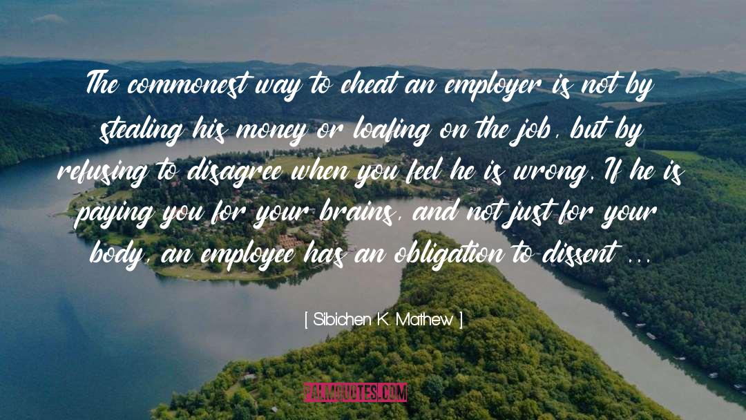 Employer And Employee Conflicts quotes by Sibichen K. Mathew