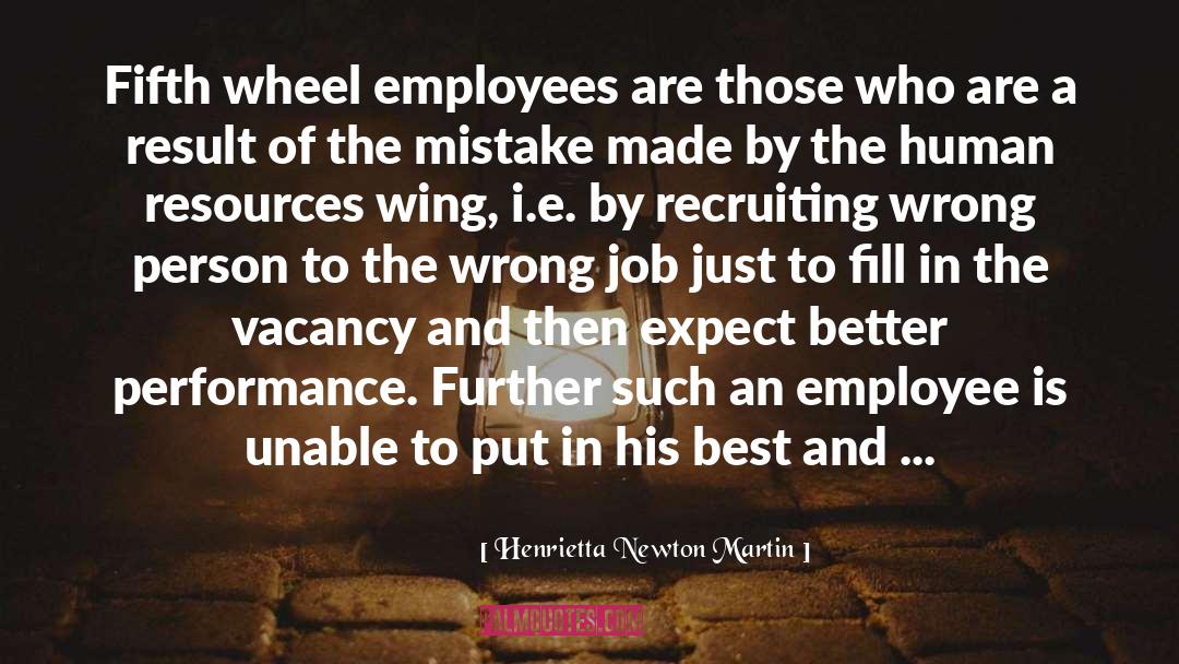 Employer And Employee quotes by Henrietta Newton Martin