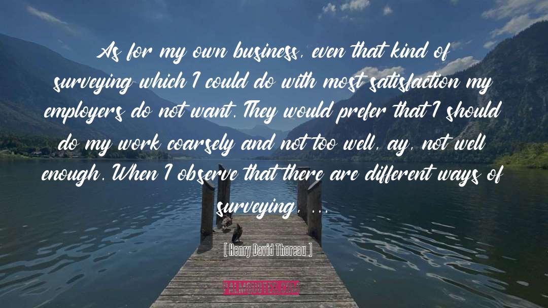 Employer quotes by Henry David Thoreau