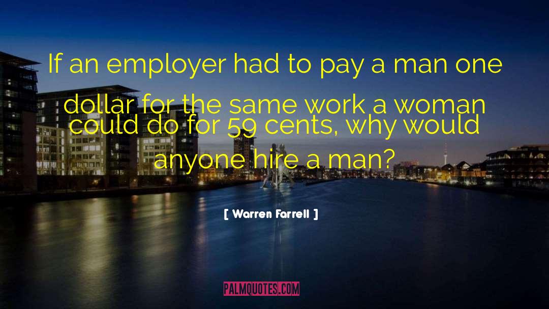 Employer quotes by Warren Farrell