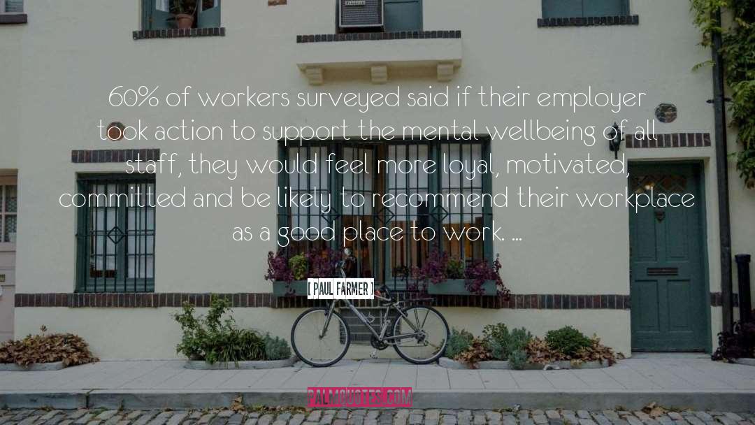 Employer quotes by Paul Farmer