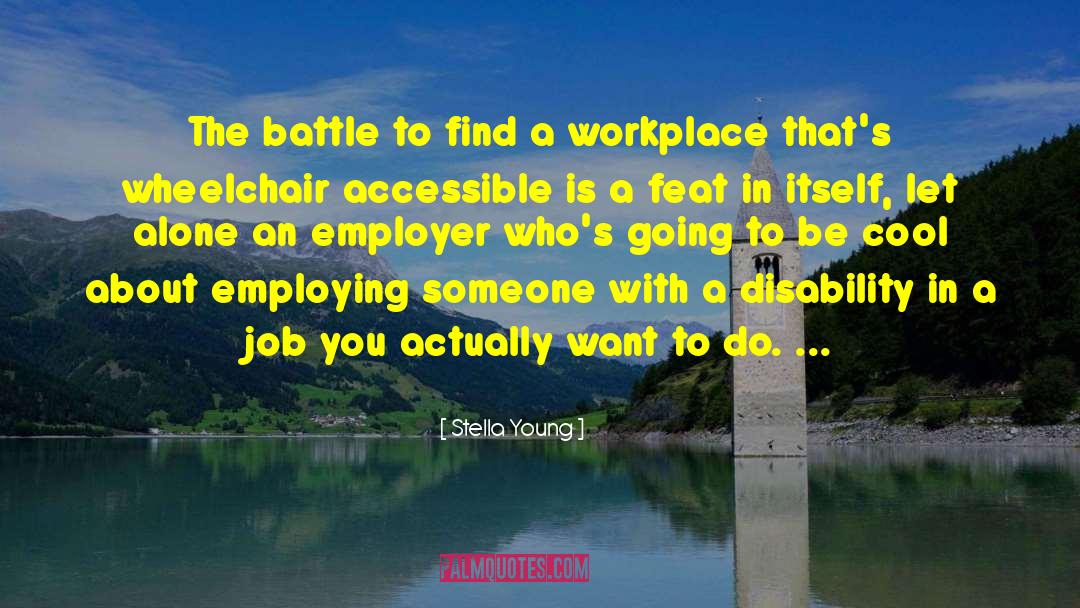 Employer quotes by Stella Young