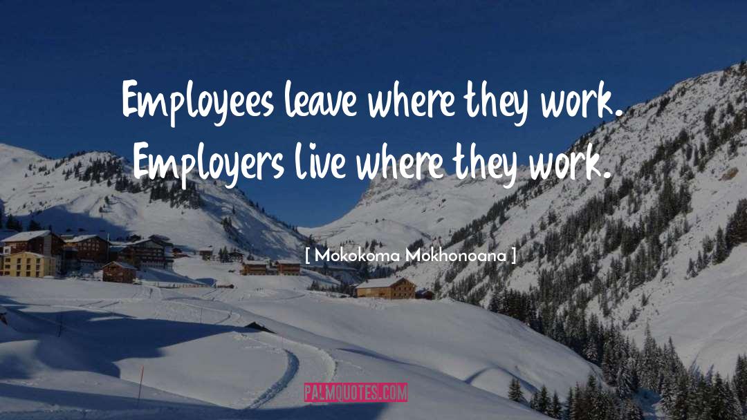 Employer quotes by Mokokoma Mokhonoana