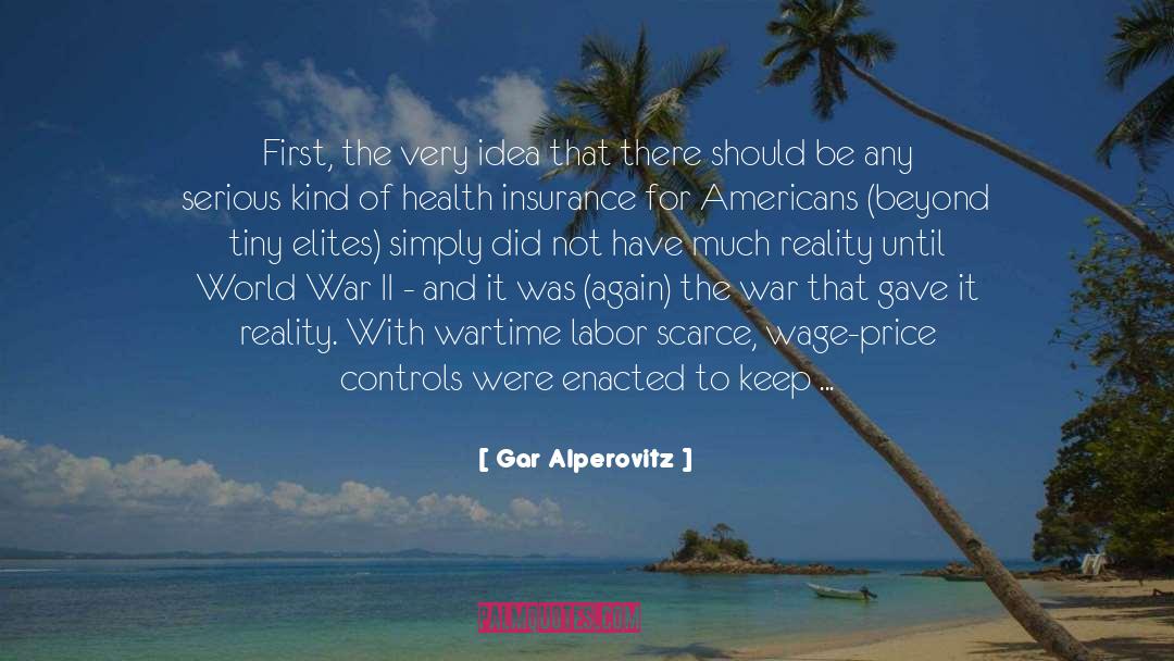 Employer quotes by Gar Alperovitz