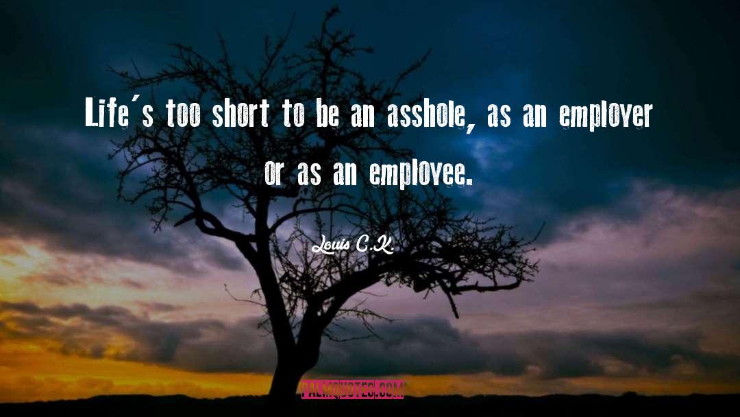 Employer quotes by Louis C.K.