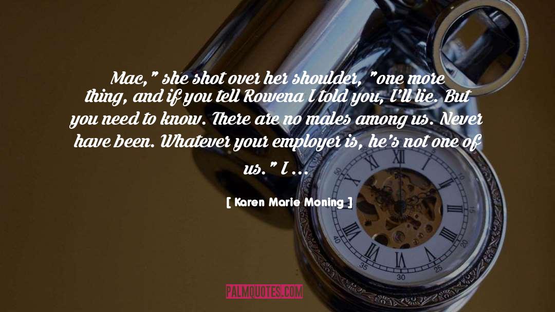 Employer quotes by Karen Marie Moning