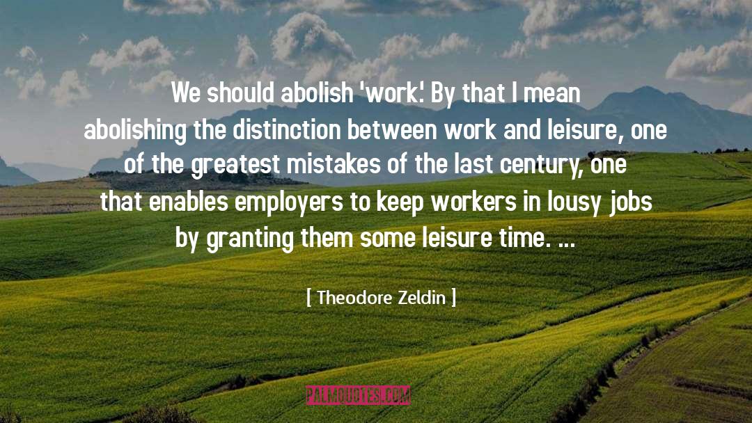 Employers quotes by Theodore Zeldin