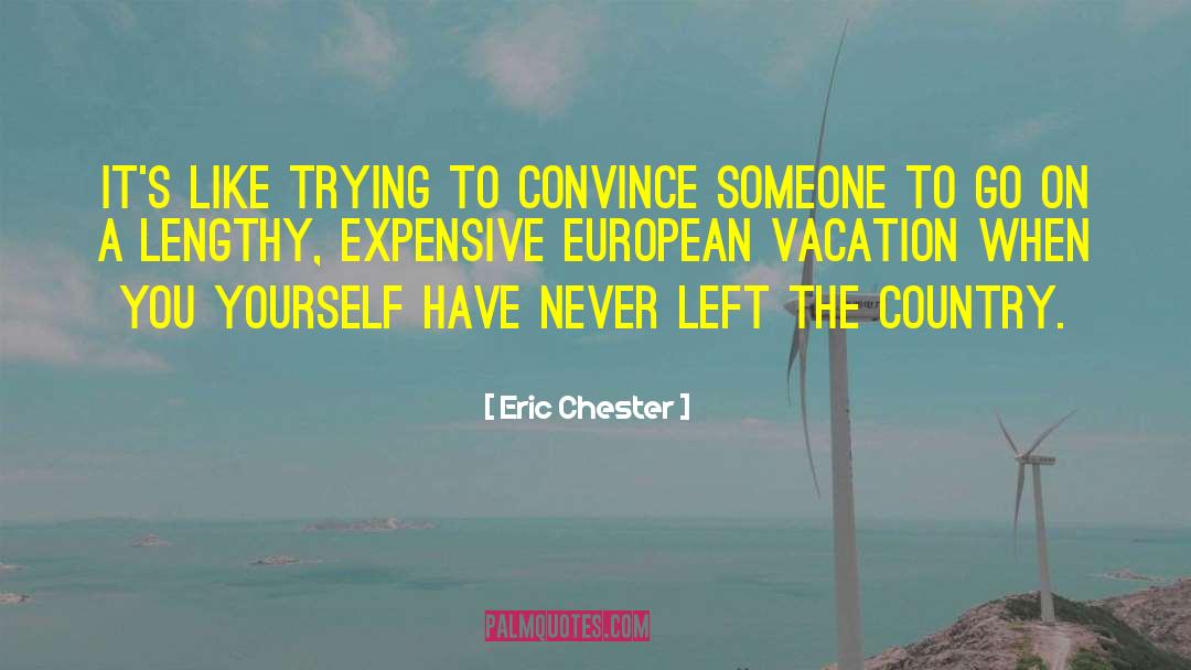 Employing quotes by Eric Chester