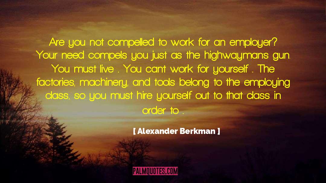 Employing quotes by Alexander Berkman