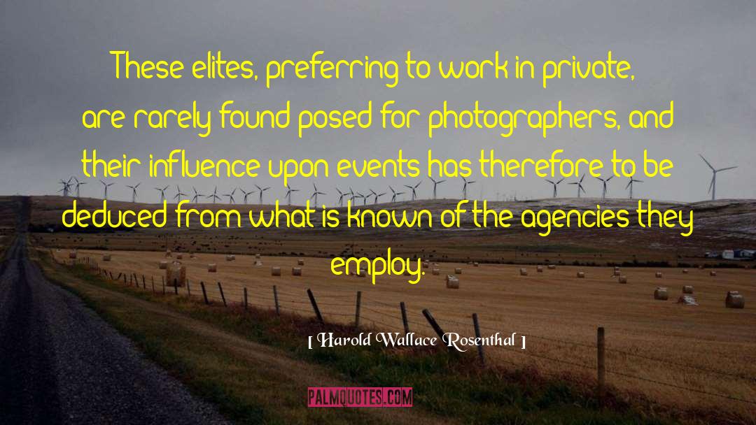 Employment Agencies In Pakistan quotes by Harold Wallace Rosenthal