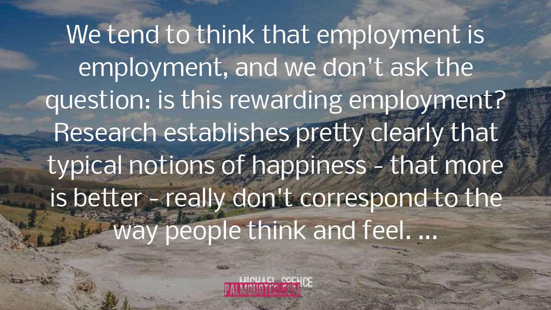 Employment Is quotes by Michael Spence