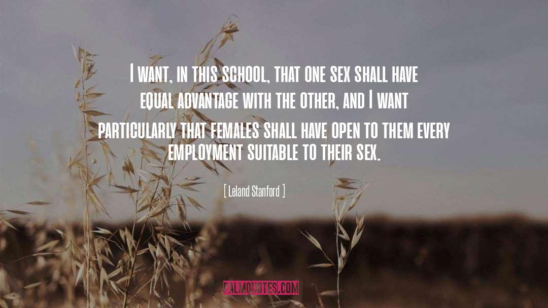 Employment Is quotes by Leland Stanford