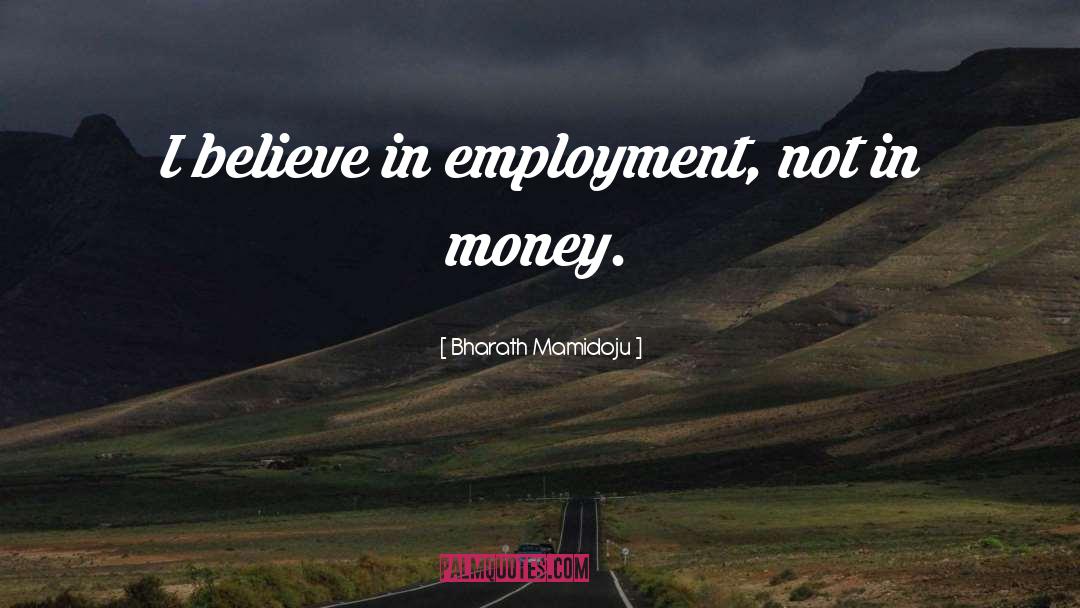 Employment quotes by Bharath Mamidoju