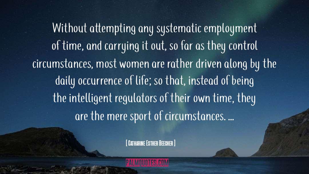 Employment quotes by Catharine Esther Beecher