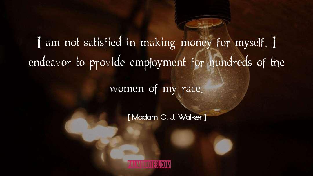 Employment quotes by Madam C. J. Walker