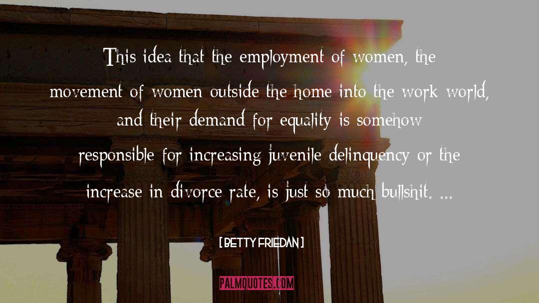 Employment quotes by Betty Friedan