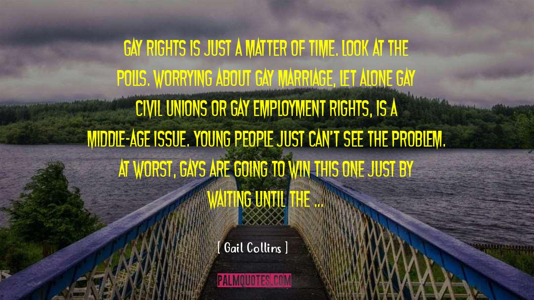Employment Rights quotes by Gail Collins