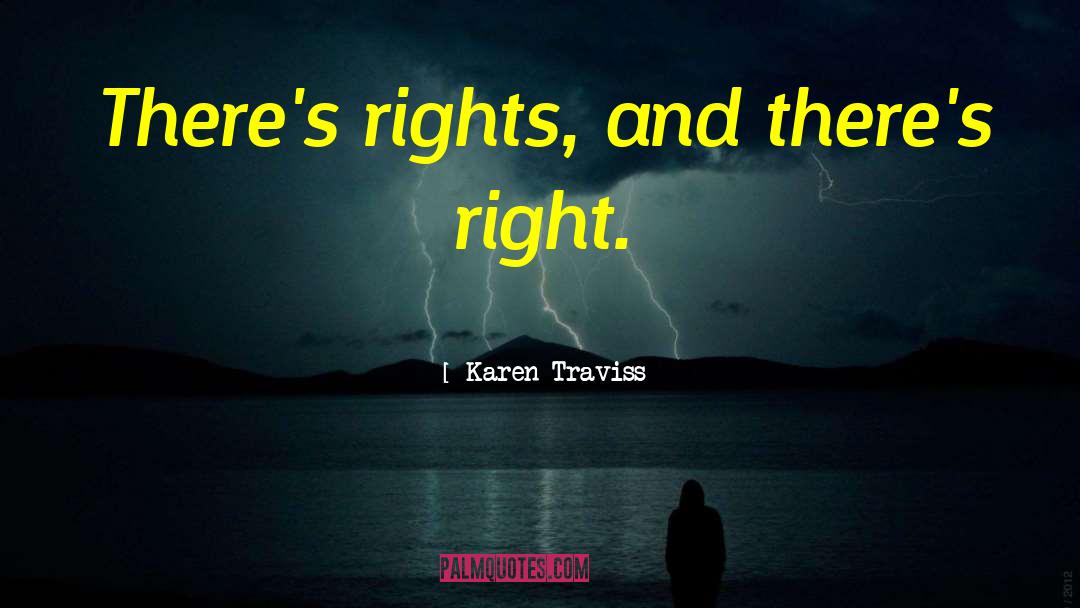Employment Rights quotes by Karen Traviss