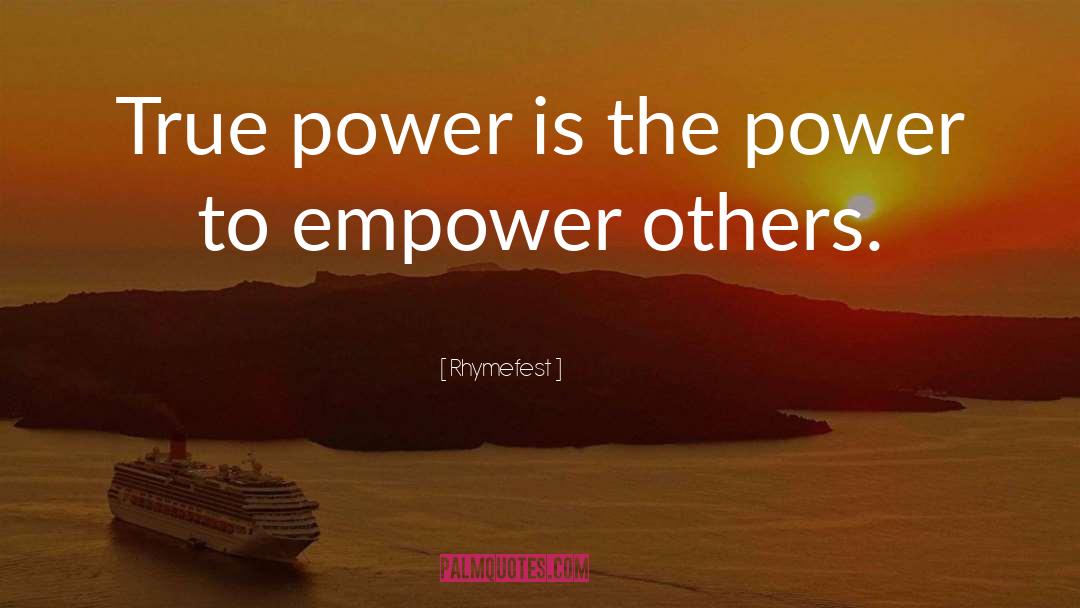 Empower Others quotes by Rhymefest