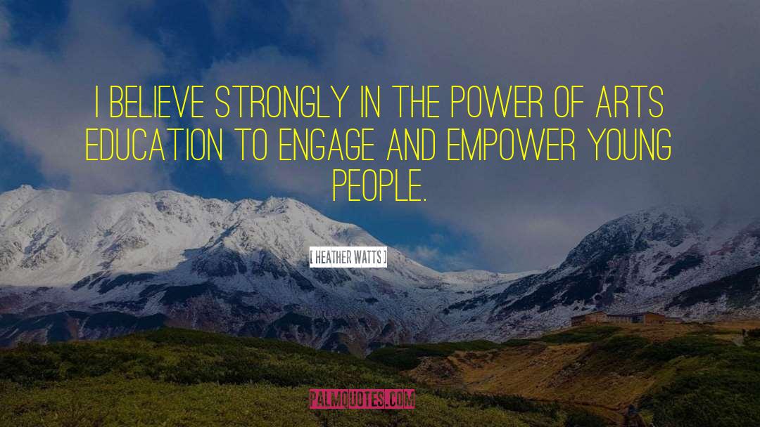 Empower Others quotes by Heather Watts