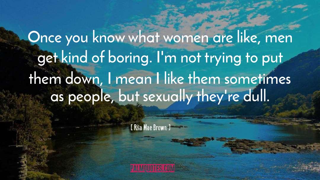 Empower Women quotes by Rita Mae Brown