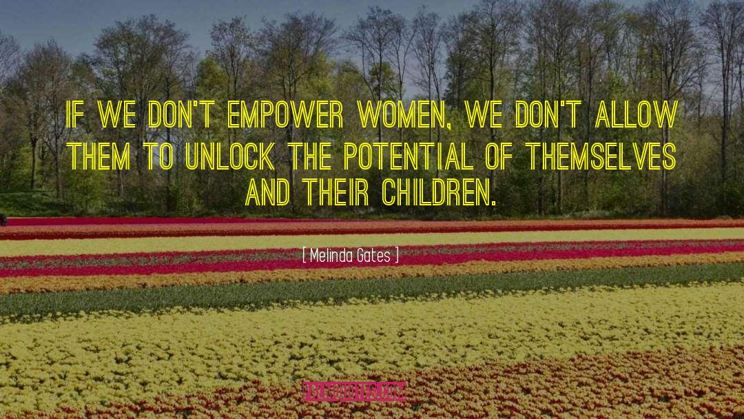Empower Women quotes by Melinda Gates