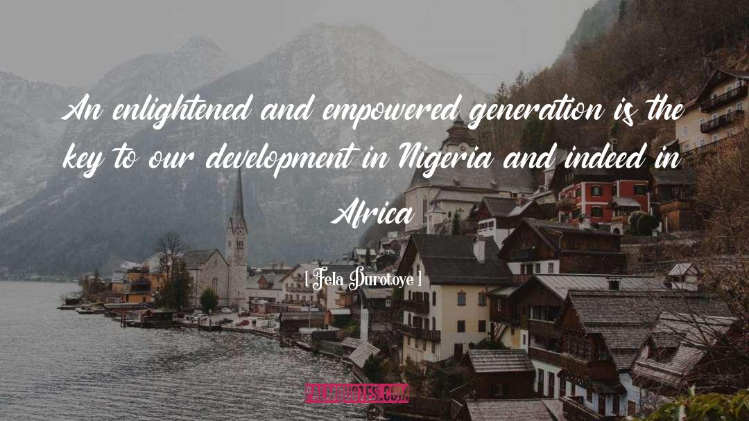 Empowered quotes by Fela Durotoye