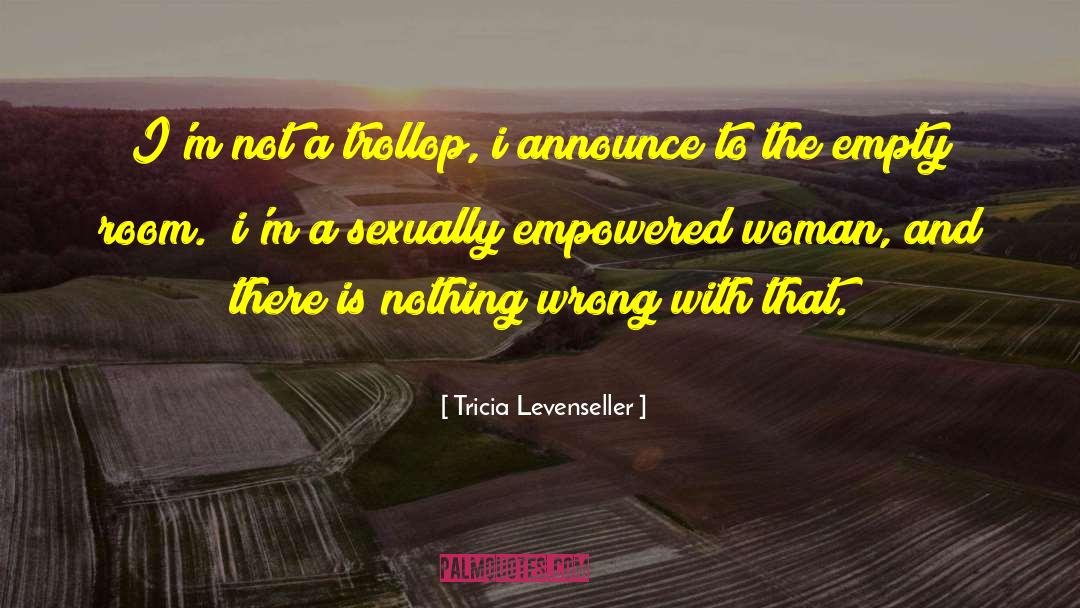 Empowered Self quotes by Tricia Levenseller