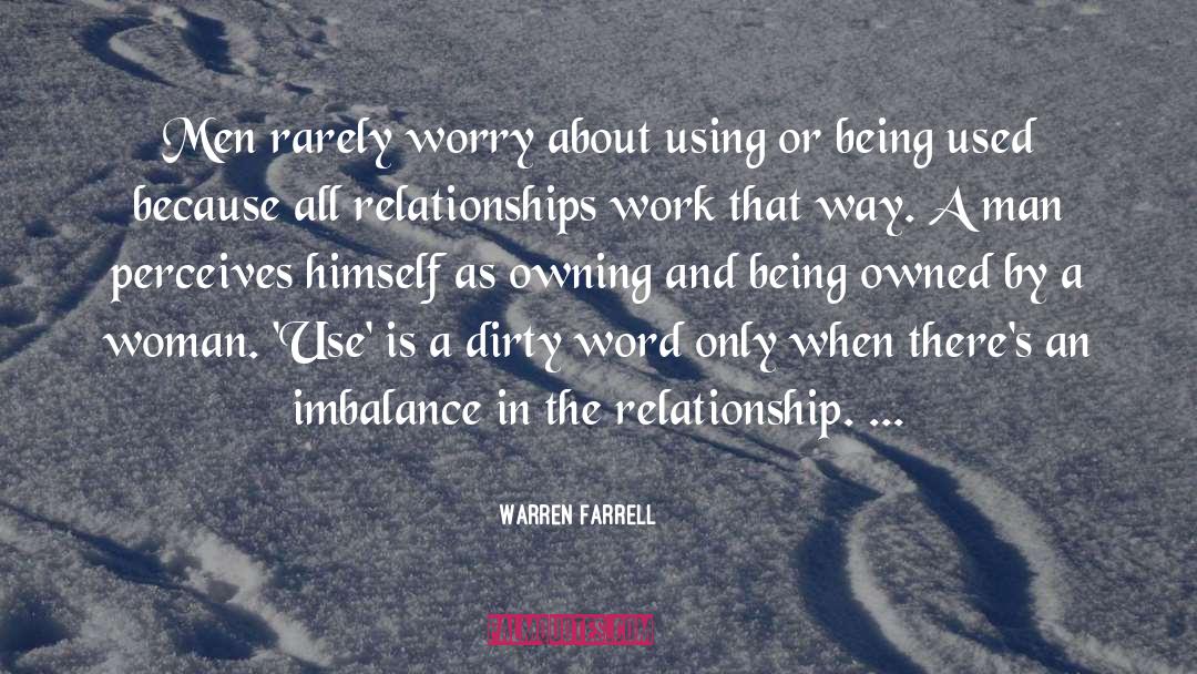 Empowered Woman quotes by Warren Farrell