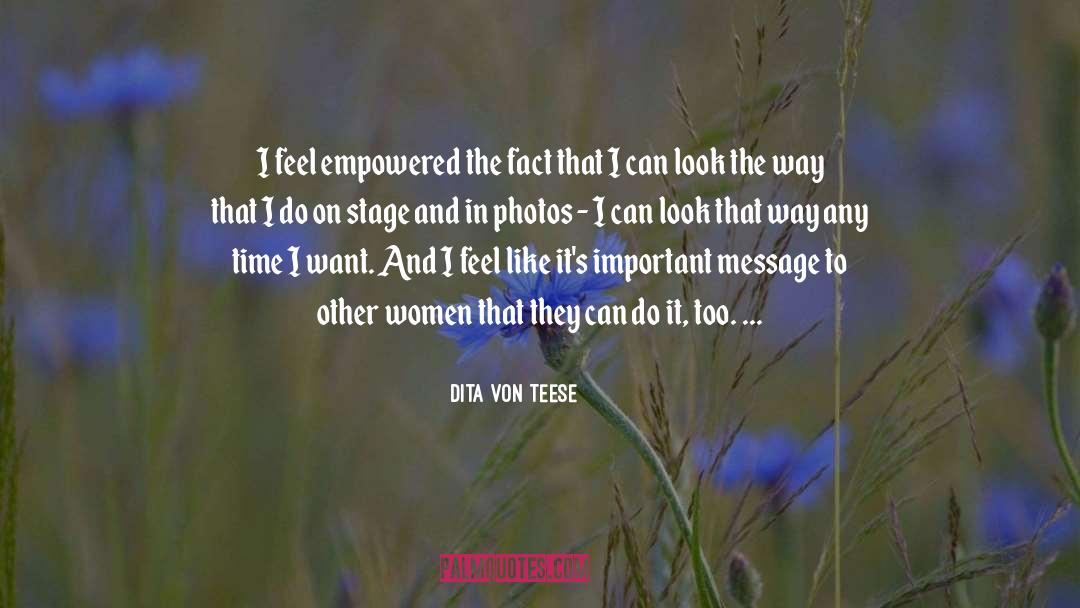 Empowered Women 101 quotes by Dita Von Teese