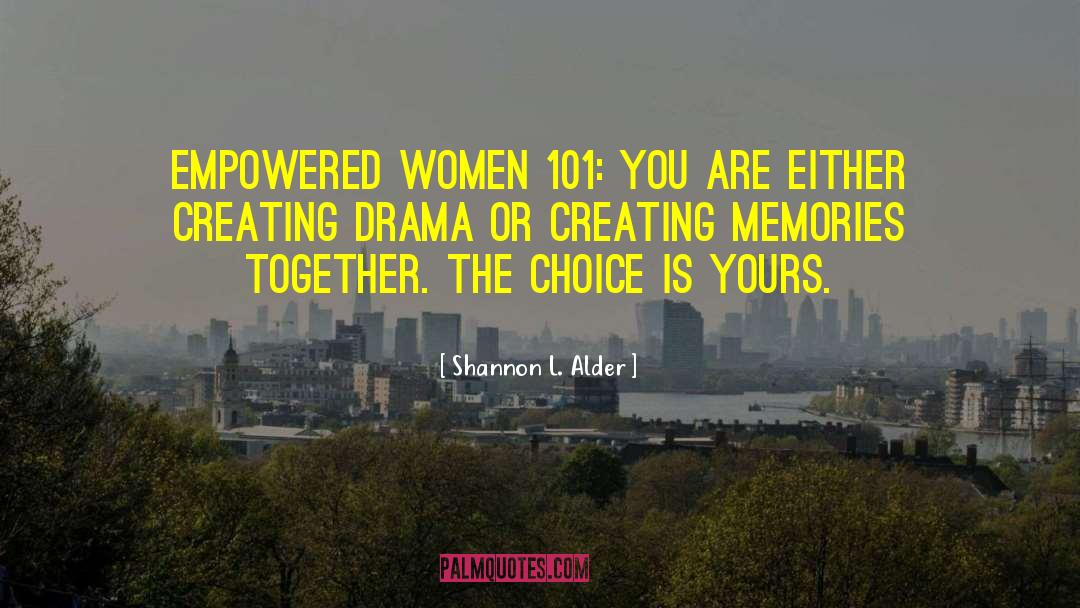 Empowered Women quotes by Shannon L. Alder