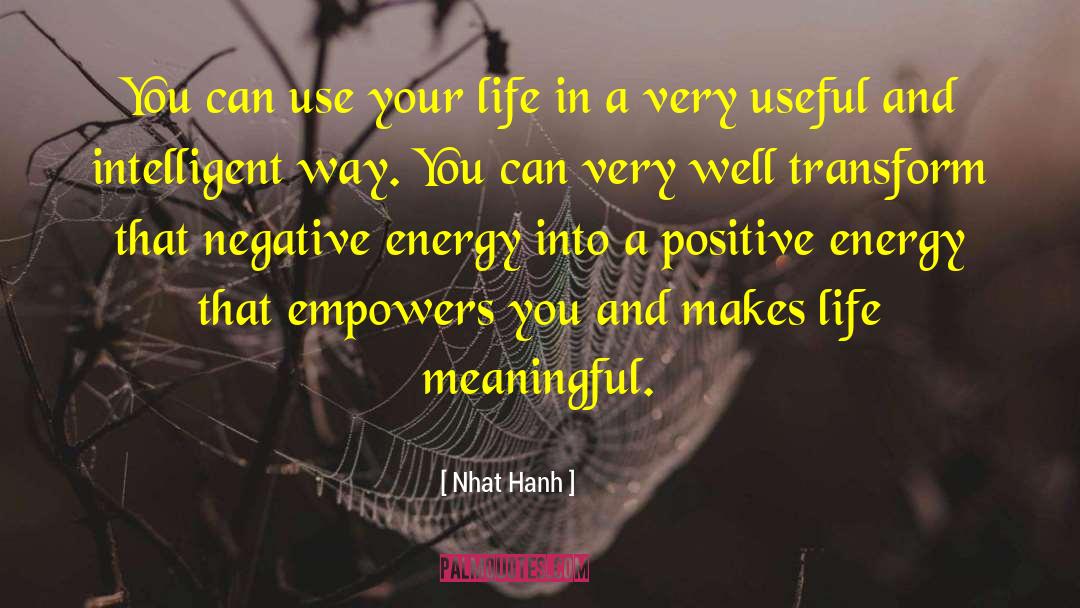 Empowering 101 quotes by Nhat Hanh