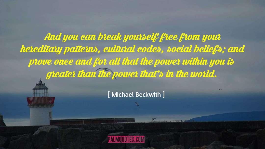 Empowering Beliefs quotes by Michael Beckwith