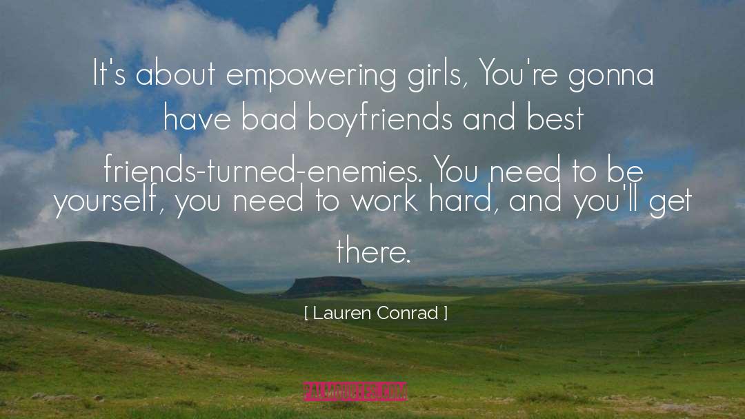 Empowering Girls quotes by Lauren Conrad