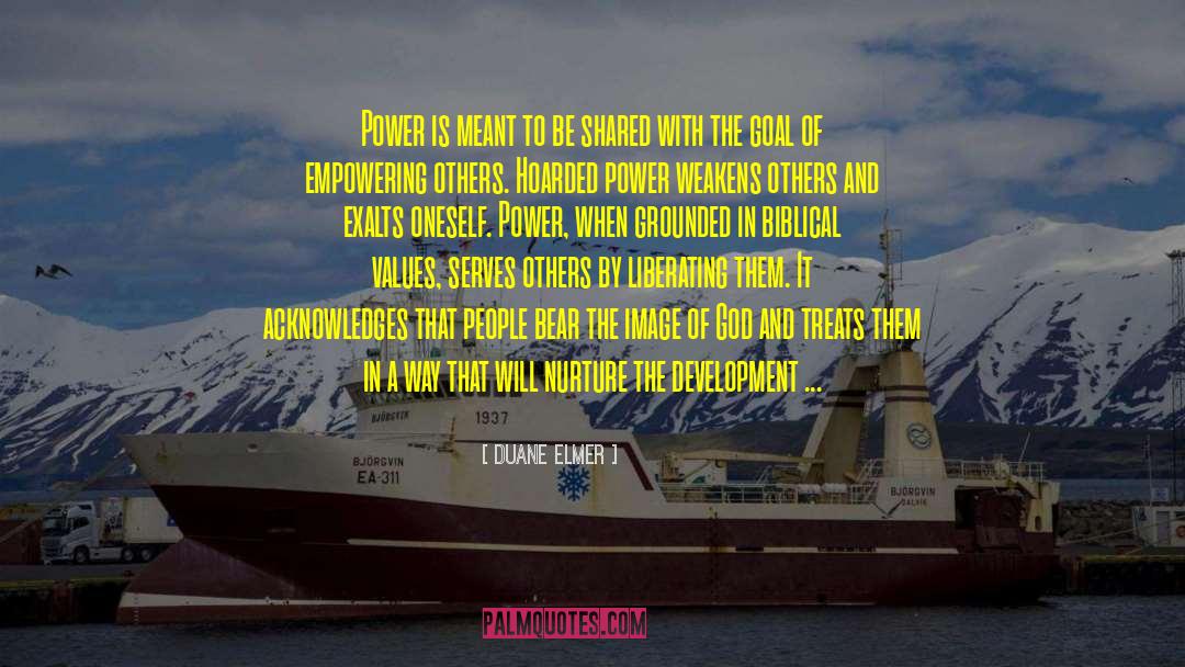 Empowering Others quotes by Duane Elmer