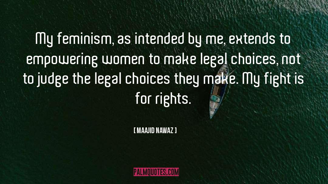 Empowering Women 101 quotes by Maajid Nawaz