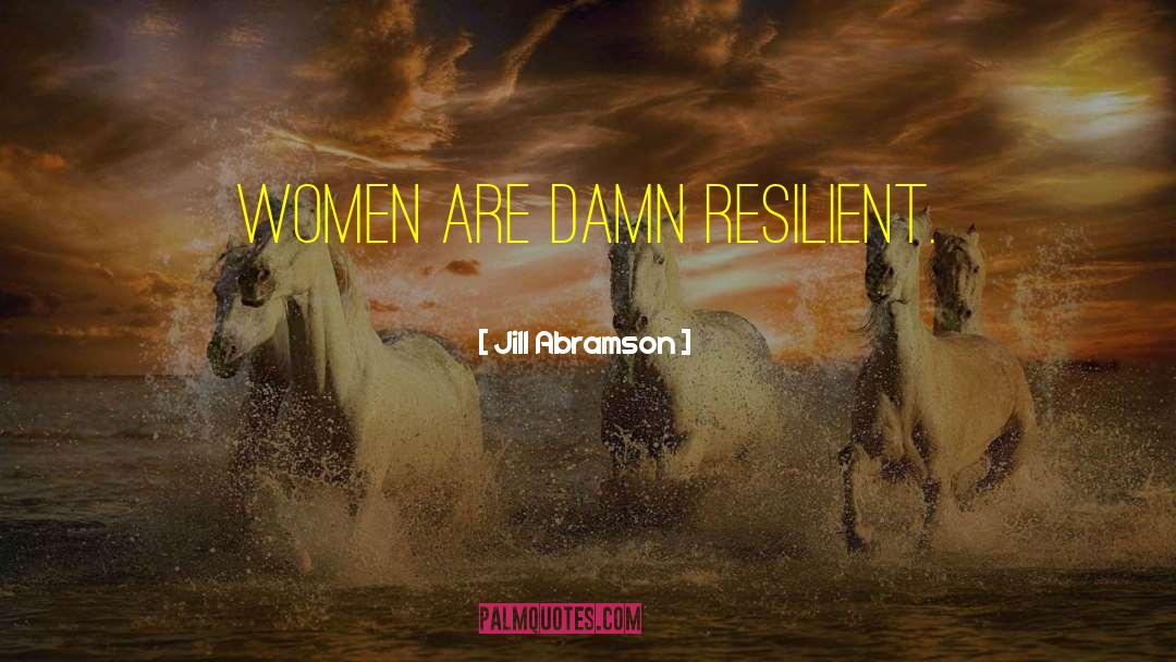 Empowering Women quotes by Jill Abramson