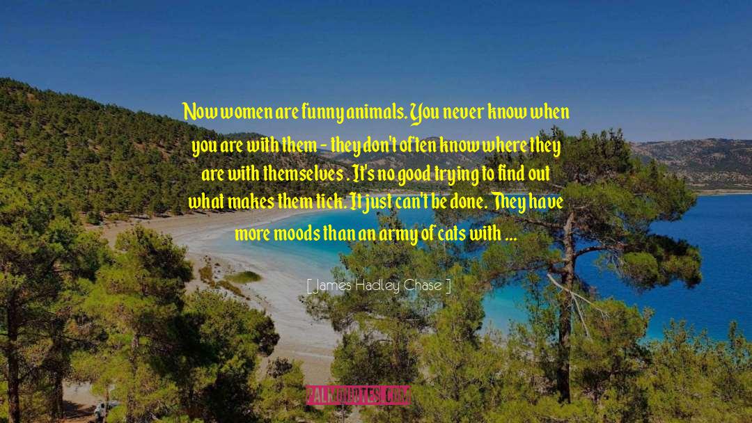 Empowerment Of Women quotes by James Hadley Chase