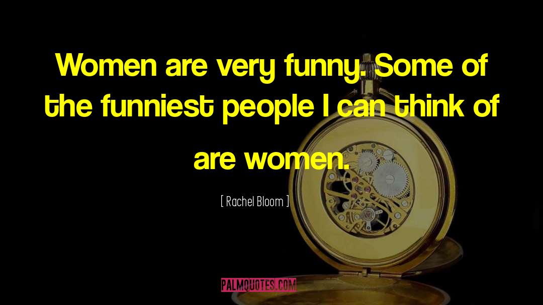 Empowerment Of Women quotes by Rachel Bloom