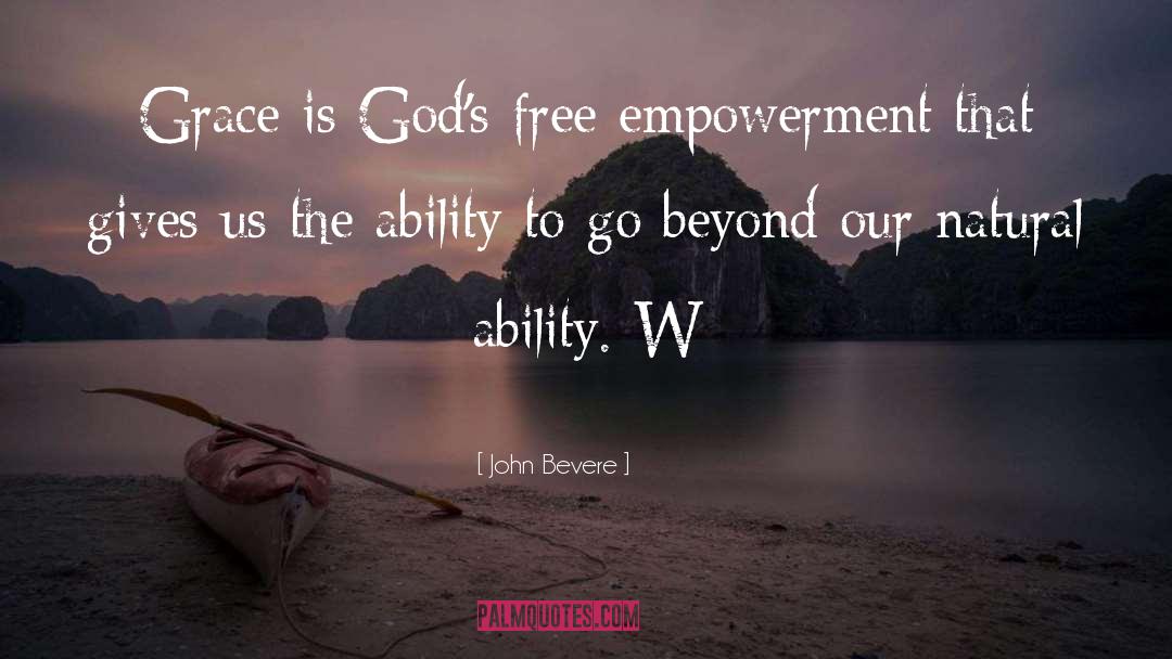 Empowerment quotes by John Bevere
