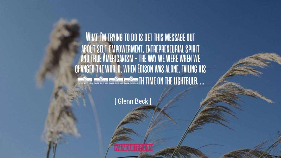 Empowerment quotes by Glenn Beck