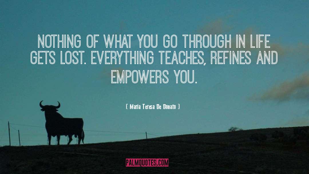 Empowers quotes by Maria Teresa De Donato