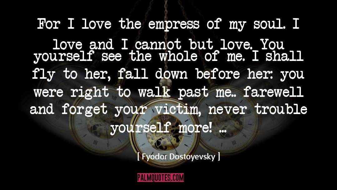 Empress quotes by Fyodor Dostoyevsky