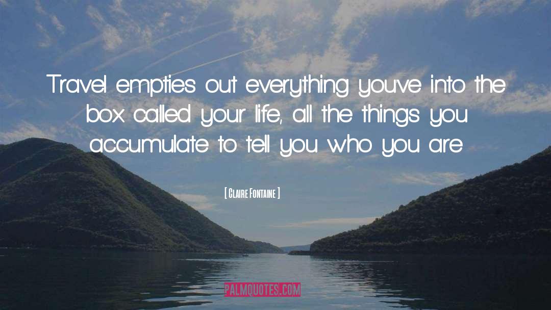 Empties quotes by Claire Fontaine