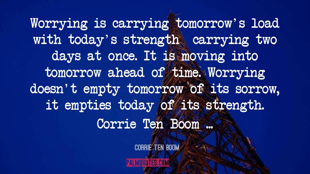 Empties quotes by Corrie Ten Boom
