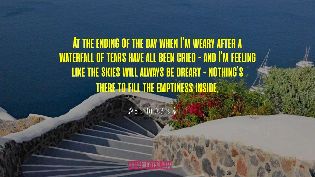 Emptiness Inside quotes by Ellen M. DuBois