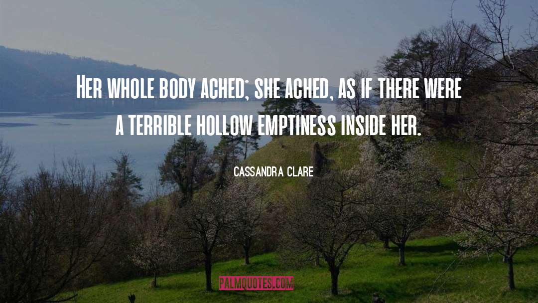 Emptiness Inside quotes by Cassandra Clare